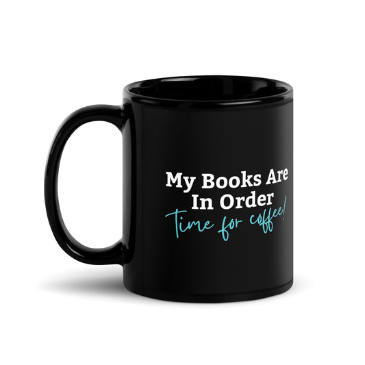 My Books Are In Order Mug